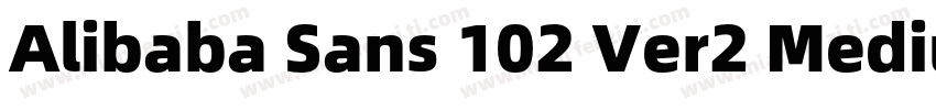Alibaba Sans 102 Ver2 Medium字体字体转换